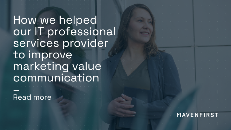 How we helped our IT client to improve value communication