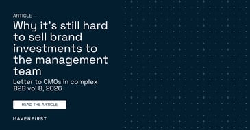 Why it’s still hard to sell brand investments to the management team