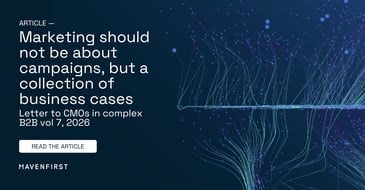 Marketing should not be about campaigns, but a collection of business cases