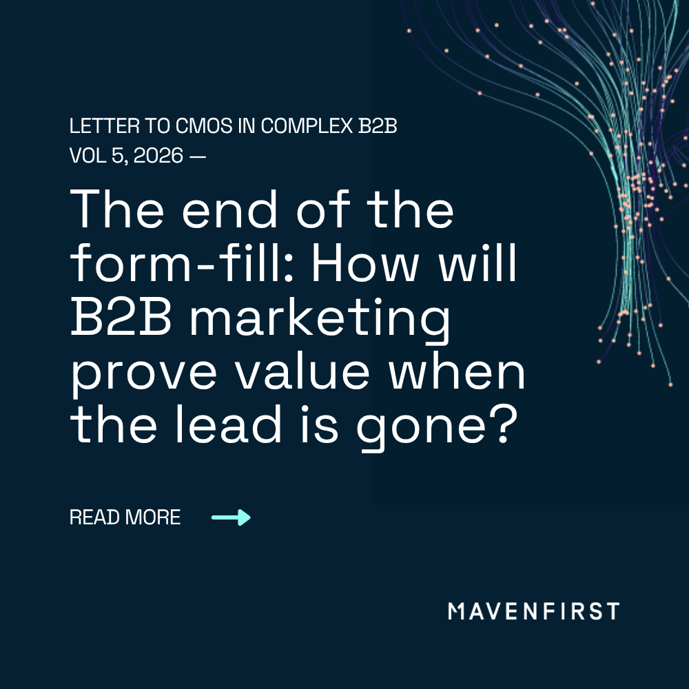 Letter to CMOs in complex B2B vol 5 The end of the form-fill