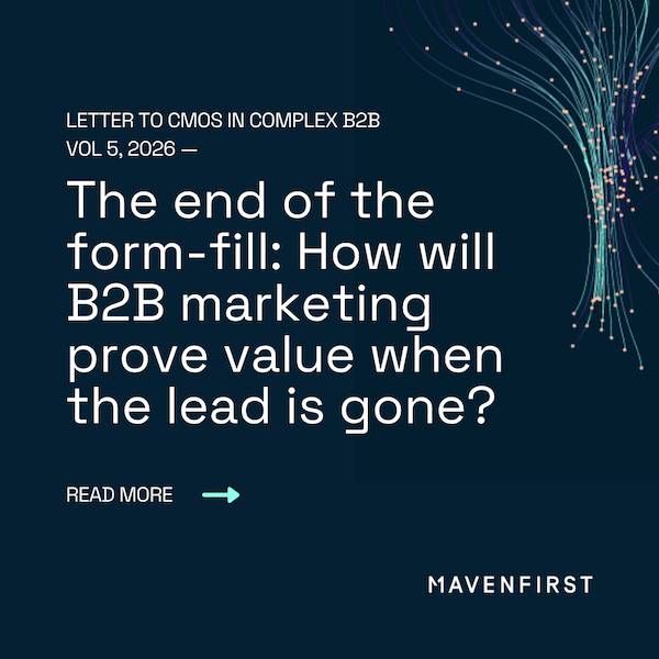 Letter to CMOs in complex B2B vol 5 The end of the form-fill (kopio)